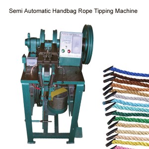 Semi automatic handbag rope tipping machine